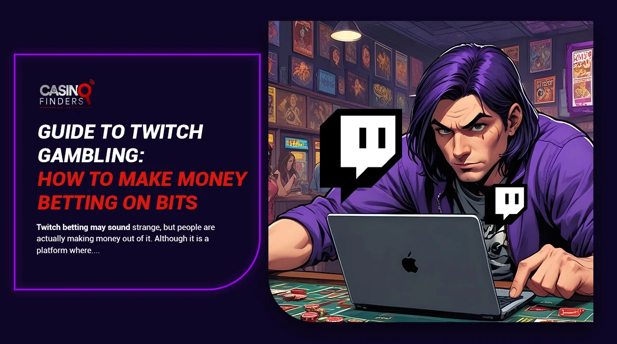 Twitch Betting: How & Where To Place Bets On Streamers?