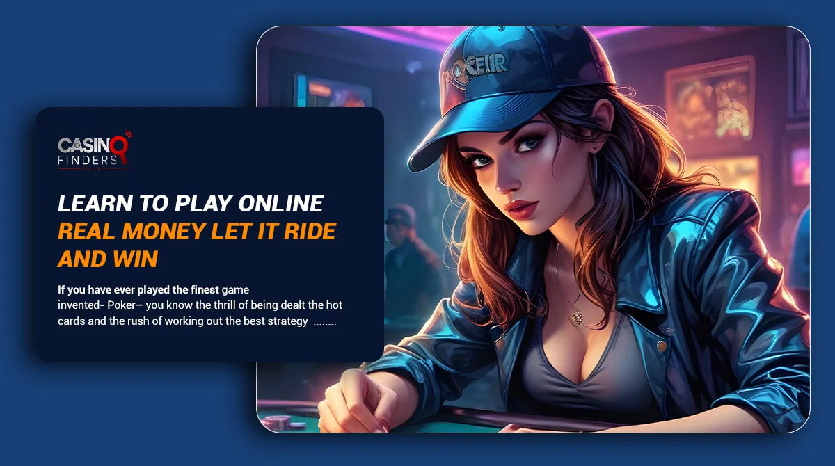 Learn To Play Online Real-Money Let it Ride and Win