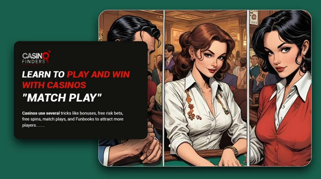 Casino Match Play: Your Guide to Free Bets and Bigger Wins