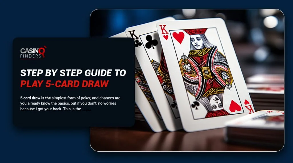How to Play 5-Card Draw Poker: Five-Card Draw Rules & Strategies