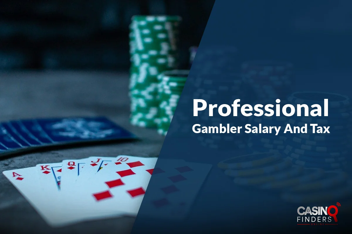 Professional Gamblers Salary And Tax