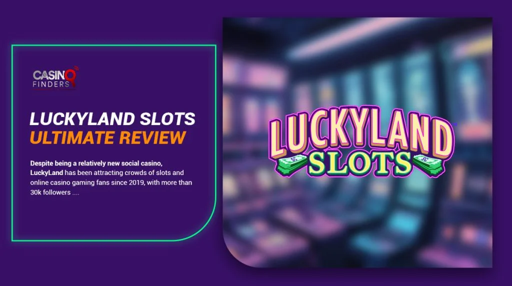 All About LuckyLand Slots: Play For Free And Win Real Money