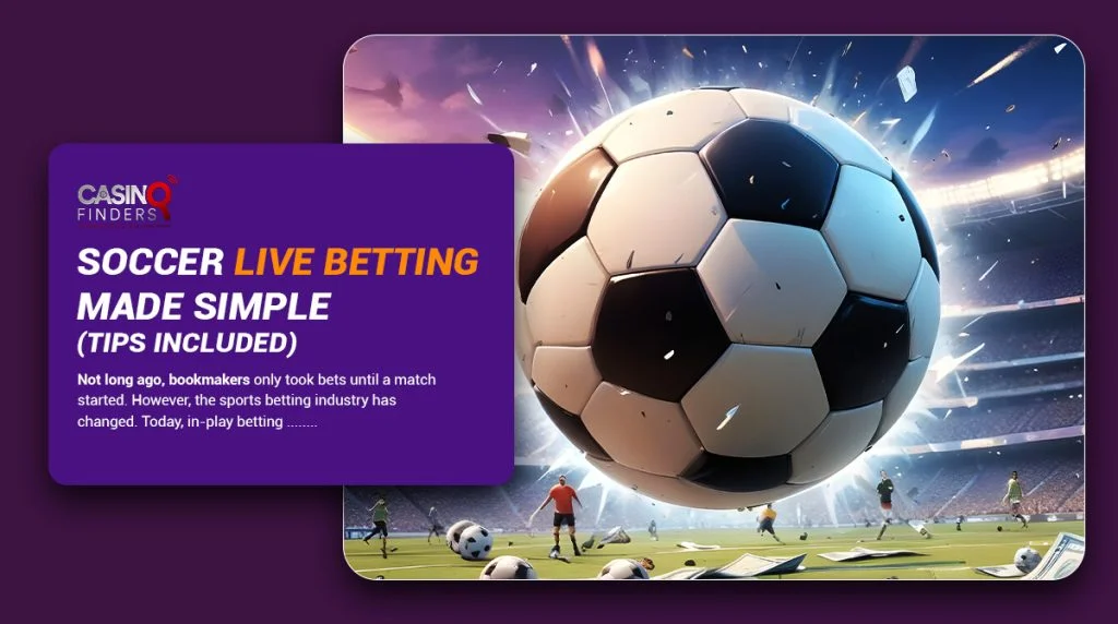 Live Betting Soccer Tips: How to Win Live Bets?