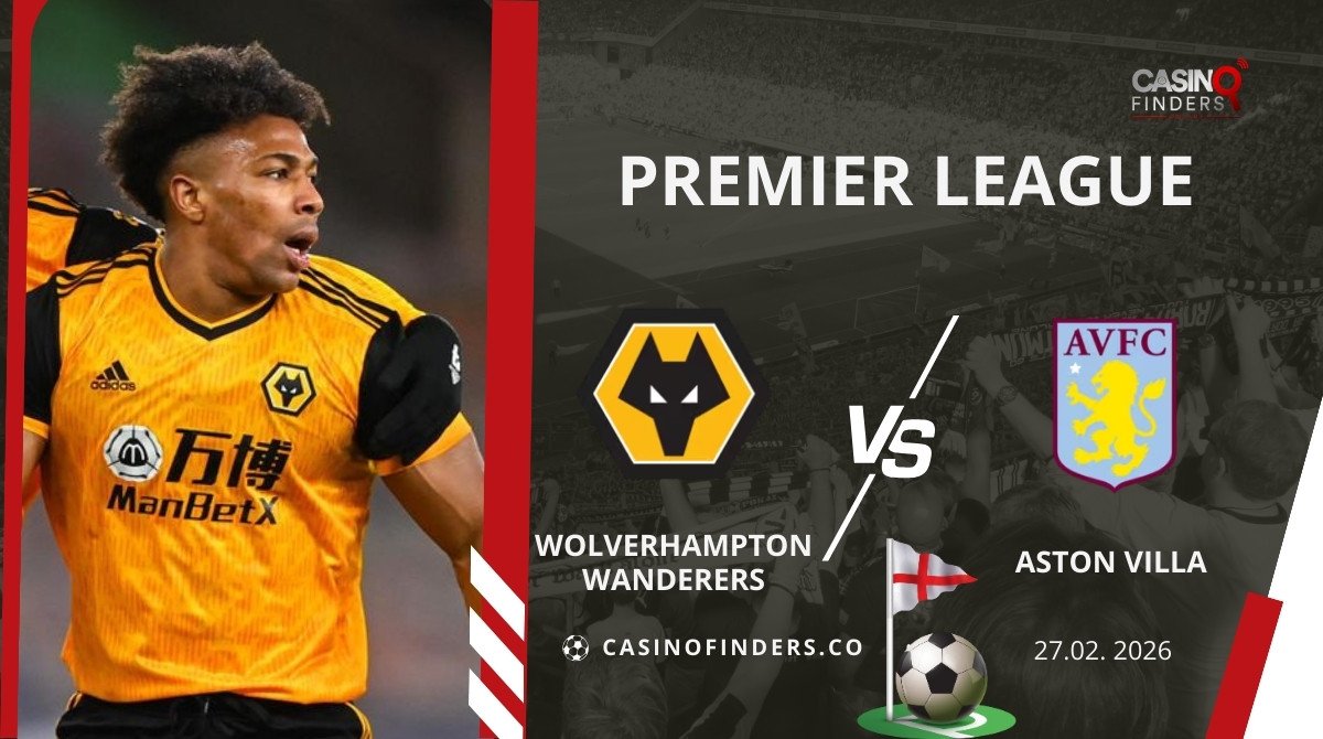 Wolverhampton Wanderers vs Aston Villa Analysis, Predictions & Free Picks | 27 Feb 2026