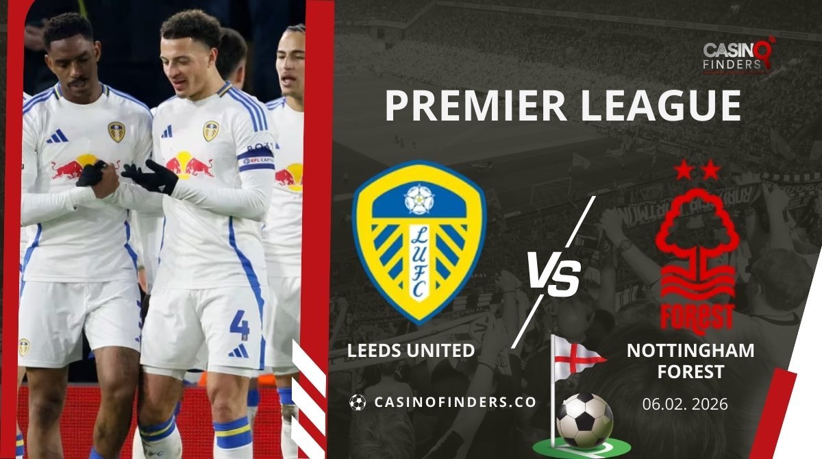 Leeds United vs Nottingham Forest Predictions, Betting Odds & Free Picks | 06 Feb 2026